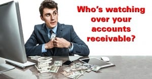 Who's watching over your accounts receivable