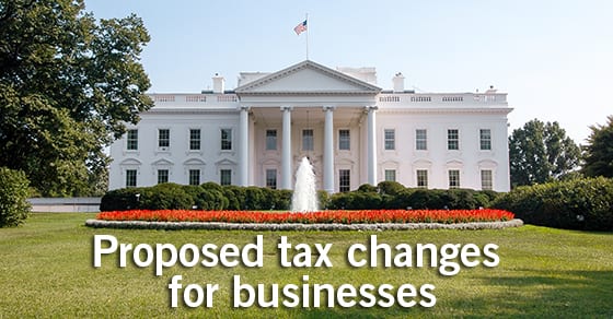 Proposed taxx changes for businesses, white house