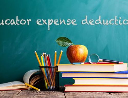 Teachers and Others Can Deduct Eligible Educator Expenses This Year — and More Next Year and Beyond
