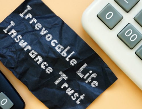 An ILIT Has Many Benefits, but Options Are Available to Undo It