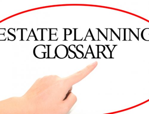 What’s The Meaning of That Estate Planning Term?